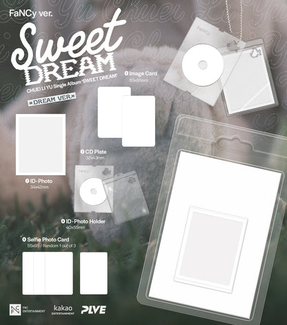 CHUEI LI YU - Single Album *Sweet Dream* (FaNCy Ver. | Random Version)