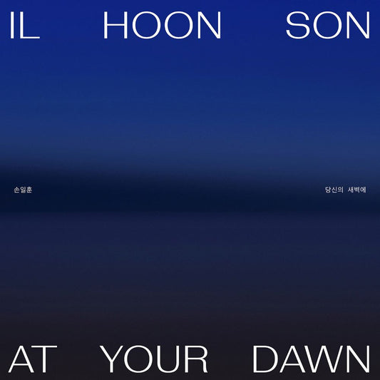 Il Hoon Son - At Your Dawn