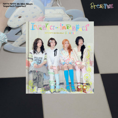 FIFTY FIFTY - Imperfect-I'mperfect (4th Mini Album) Dressy We Ver.