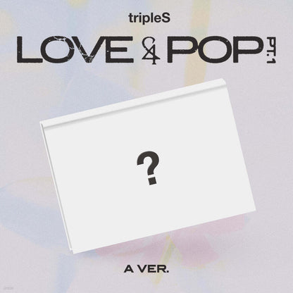 [PRE-ORDER] tripleS - LOVE&POP pt.1 - A Ver.