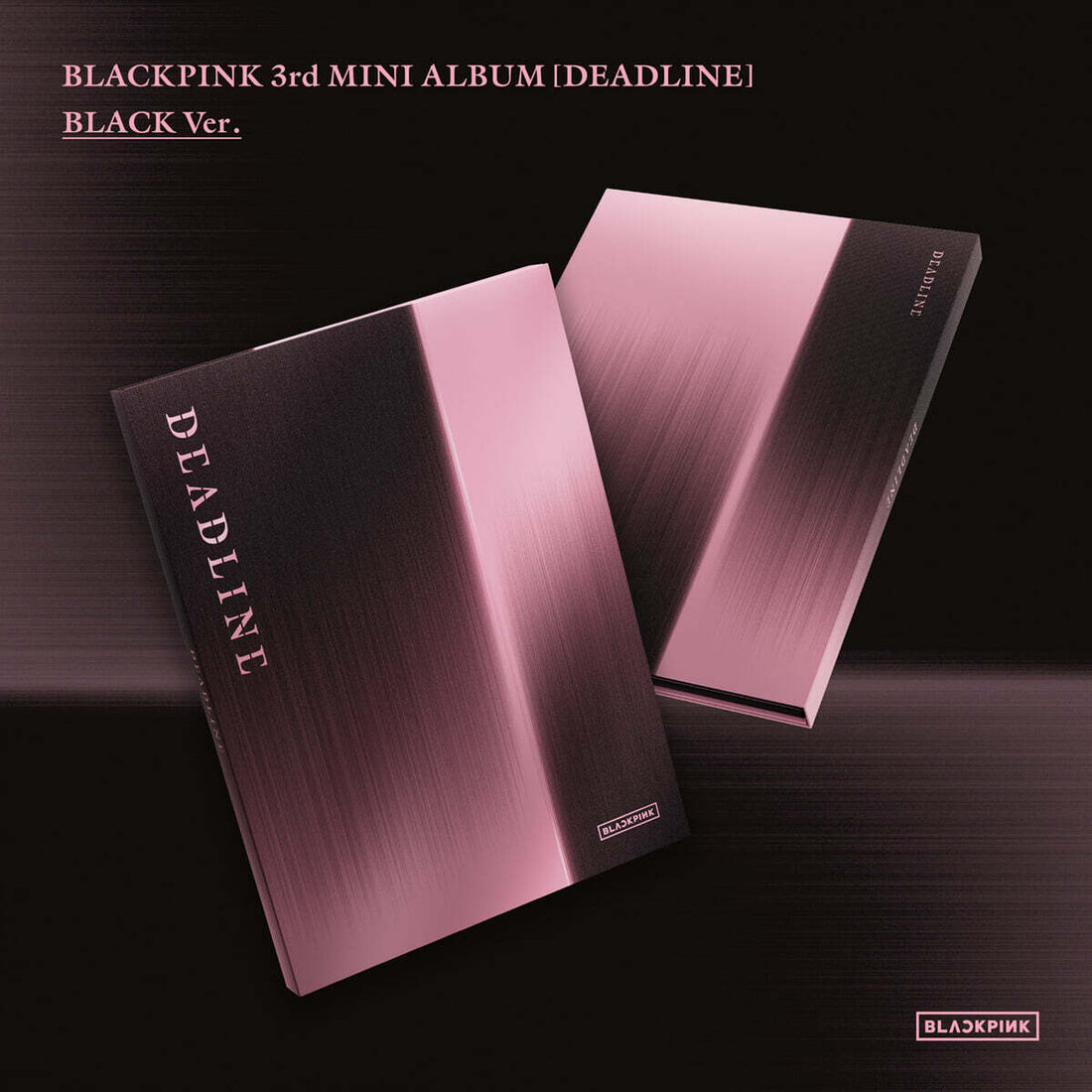 BLACKPINK - 3rd Mini Album *DEADLINE* [Pre-Order]