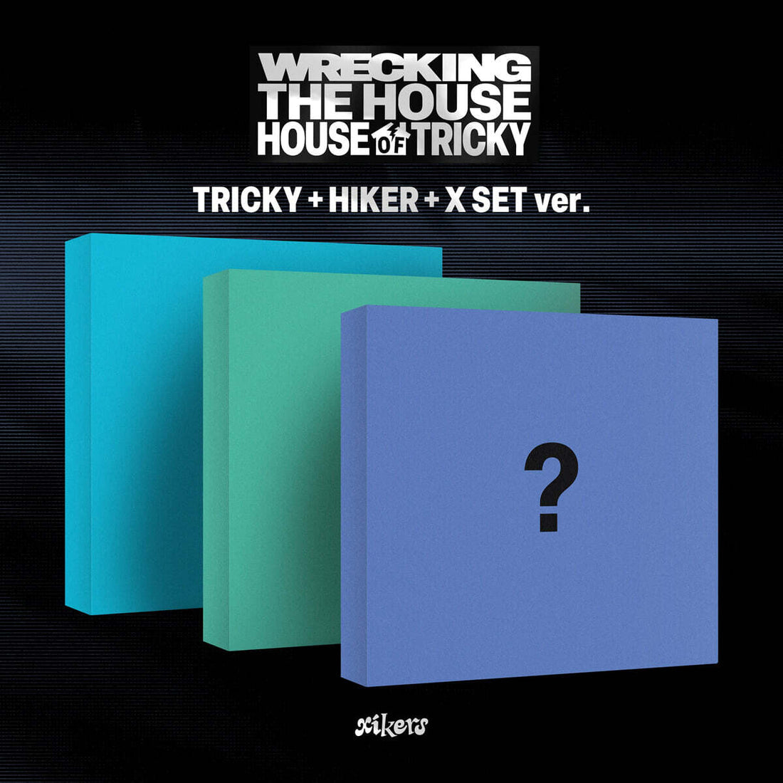 xikers - HOUSE OF TRICKY: WRECKING THE HOUSE (6th Mini Album) [Pre-Order]