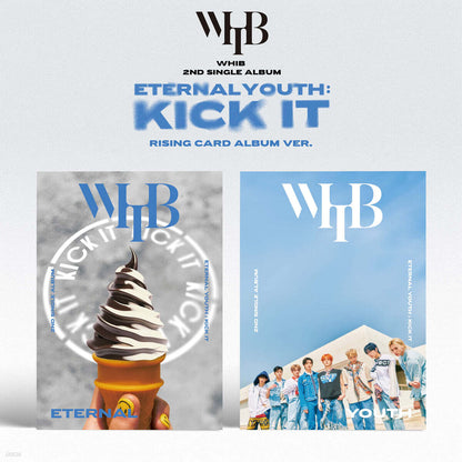 WHIB - ETERNAL YOUTH: KICK IT (2nd Single Album) Rising Ver. (Random Ver.)